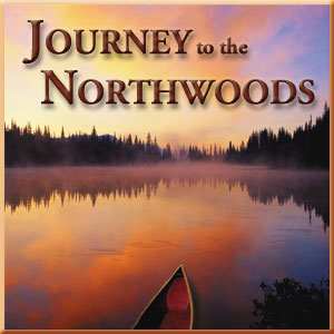 Journey to the Northwoods CD