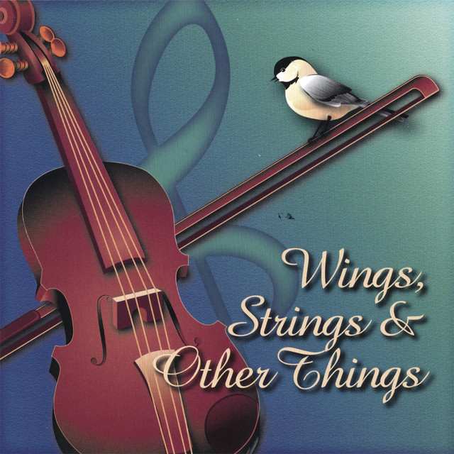 Wings Strings & Other Things CD