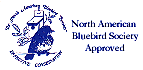 North Ameican Bluebird Society Approved